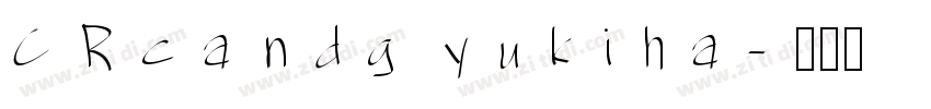 CRcandg yukiha字体转换